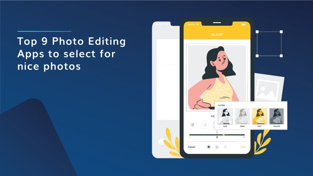 top photo editing apps to select for nice photos