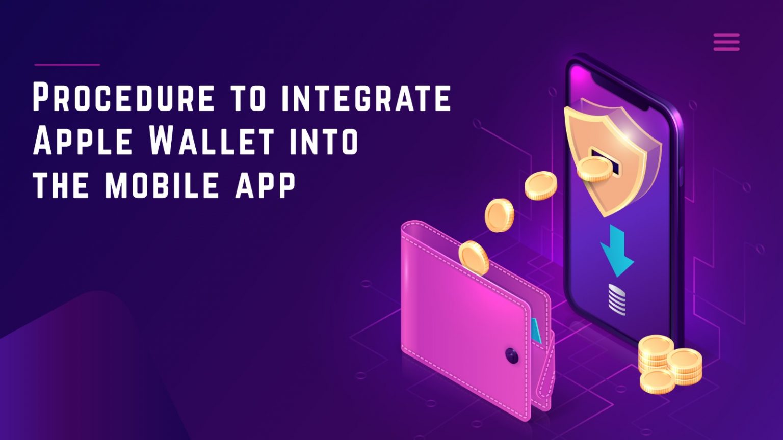 Procedure to integrate Apple Wallet into the mobile app Mypcot Infotech