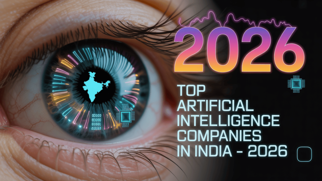 Top Artificial Intelligence Companies in India – 2026