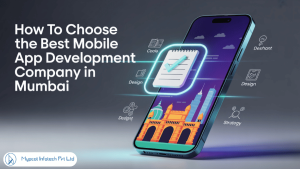 How to Choose the Best Mobile App Development Company in Mumbai
